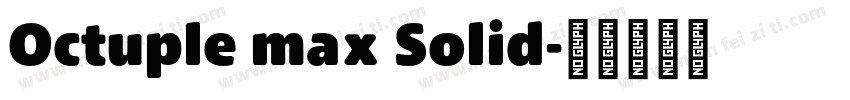 Octuple max Solid字体转换